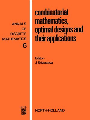 cover image of Combinatorial Mathematics, Optimal Designs, and Their Applications